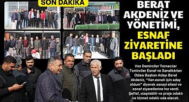 Berat Akdeniz ve yönetimi esnaf ziyaretlerine başladı