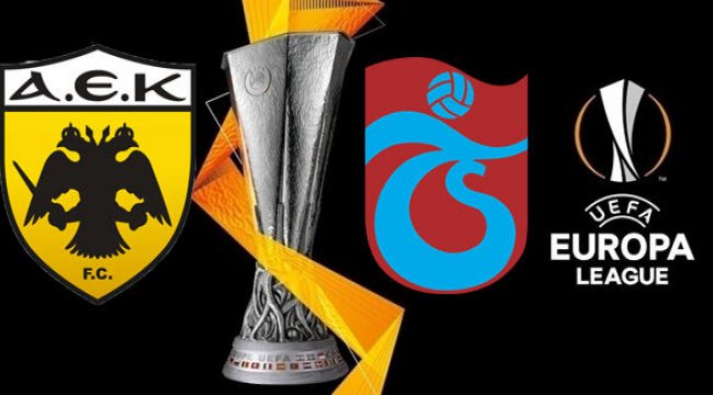 AEK Trabzonspor UEFA maçı canlı yayın saat kaçta, hangi kanalda?