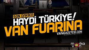 Haydi Türkiye! Van Fuarına...
