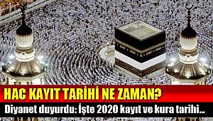 HAC KAYITLARI NE ZAMAN BAŞLIYOR?