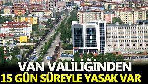 15 gün süreyle her türlü eylem etkinlik yasaklandı