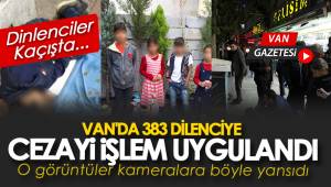 VAN'DA 383 DİLENCİYE CEZAİ İŞLEM UYGULANDI - DİLENCİLER KAÇIŞTA - VAN HABER
