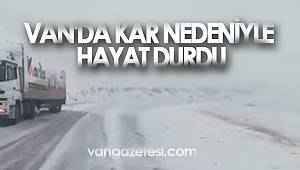 VAN'DA KAR NEDENİYLE HAYAT DURDU