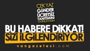 VAN GAZETESİ ÜCRETSİZ TANITIMINIZ YAPACAK - AYRINTILAR...