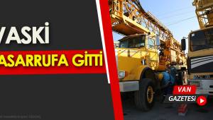 VASKİ TASARRUFA GİTTİ