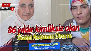 86 yıldır kimliksiz olan Gozel Kotan'ın Dramı