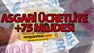Asgari Ücretliye +75 Müjdesi