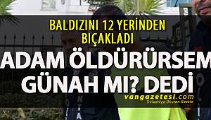 Nikah Teklifini Reddeden Baldızını 12 Yerinden Bıçakladı