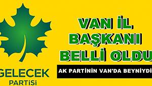 Davutoğlu Partisinin Van İl Başkanı belli oldu!