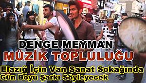 Elazığ İçin Van Sanat Sokağında Müzisyenler Gün Boyu Şarkı Söyleyecek