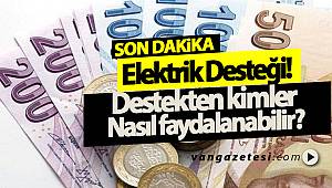 ELEKTRİK DESTEĞİNDEN KİMLER NASIL YARARLANABİLİR ?