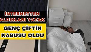 İnternet üzerinden aldıkları yatak genç çiftin kabusu oldu