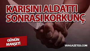 Karısını Aldattı Sonrası Korkunç