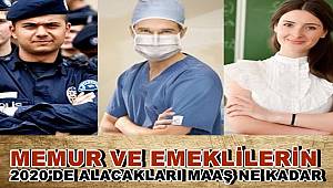 Memur ve emeklilerin 2020'de alacakları zam oranı