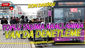 TOPLU TAŞIMA ARAÇLARINA DENETLEME