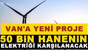 Van'da 50 bin hanenin elektrik ihtiyacını karşılanacak RES kurulacak