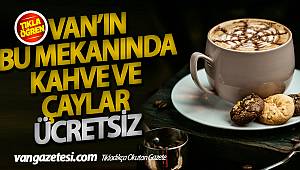 VAN'IN BU MEKANINDA KAHVE VE ÇAYLAR ÜCRETSİZ | van cafe - vanda cafe - faruk güllüoğlu