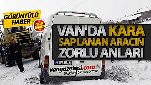 VAN'DA KARA SAPLANAN ARACIN ZORLU ANLARI - GÖRÜNTÜLÜ HABER