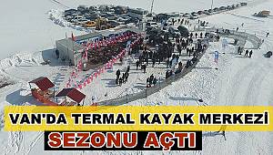 Van'ın Termal Kayak Merkezi Sezonu Açtı
