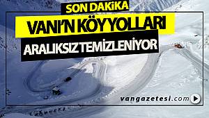 VANI'N KÖY YOLLARI ARALIKSIZ TEMİZLENİYOR