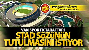 Vanspor Taraftarı Stat Sözünün Tutulmasını İstiyor