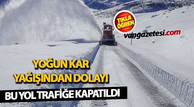 BU YOL TRAFİĞE KAPATILDI