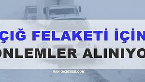 Çığ Felaketi İçin Önlemler Alınıyor