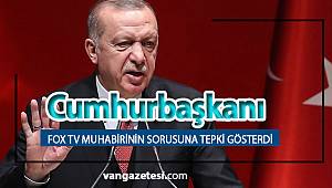 FOX TV MUHABİRİNİN SORUSUNA TEPKİ GÖSTERDİ vanhaber van haberleri