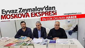 MOSKOVA EKSPRESİ - Eyvaz Zeynalov - Bir kitaptan daha öteye