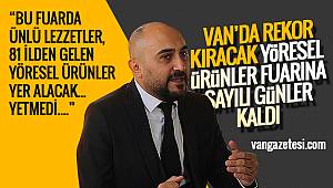 VAN'DA REKOR KIRACAK FUAR - 3. VAN YÖRESEL ÜRÜNLER VE HEDİYELİK EŞYA FUARI