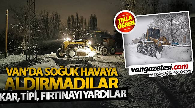VAN'DA SOĞUK HAVAYA ALDIRMADILAR - KAR, TİPİ, FIRTINAYI YARDILAR – Van haber