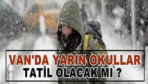 Van'da yarın (perşembe) okullar tatil mi?