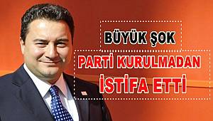 Ali Babacan partiyi kurmadan ilk istifa geldi