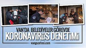 Belediyeler Koronavirüsü denetimine çıktı - Açık olan işletmeleri uyardı