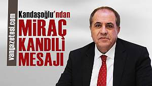 Kandaşoğlu'ndan Miraç kandili mesajı