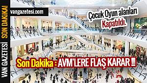 Son Dakika : AVM'LERE FLAŞ KARAR !!!