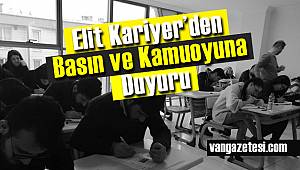  Son Dakika! Elit Kariyer’den Basın ve Kamuoyuna Duyuru – Van haber