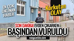 SON DAKİKA! KORKUTAN OLAY! İŞE GİTTİ BAŞINDAN VURULDU