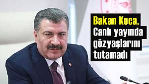 Bakan Koca, Canlı yayında gözyaşlarını tutamadı