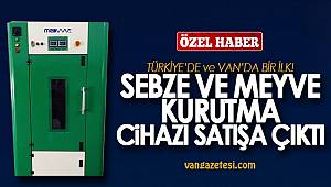 Türkiye'de ve Van'da bir ilk olan, Meyve Sebze Kurutma Cihazı Hakkında
