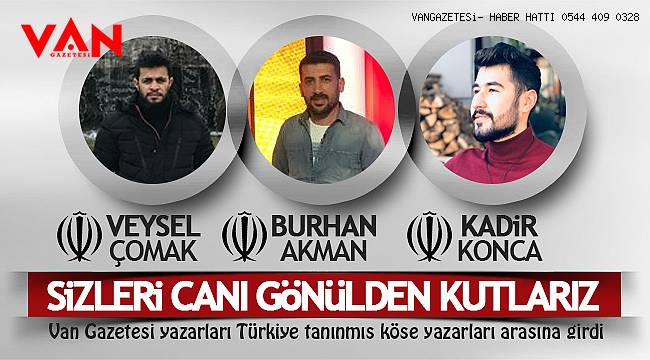 Van Gazetesi yazarları Türkiye tanınmış köşe yazarları arasına girdi