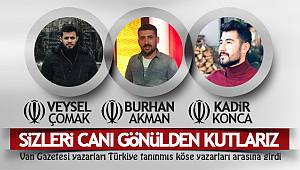 Van Gazetesi yazarları Türkiye tanınmış köşe yazarları arasına girdi