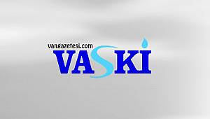 VASKİ'DEN ÖNEMLİ DUYURU! HERKESİ İLGİLENDİREN HABER - Vanhaber