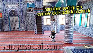 İnsanların sağlığı için camiler didik didik temizlendi
