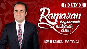 İsmet Samsa'dan Ramazan Bayramı mesajı