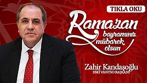 Zahir Kandaşoğlu'dan Ramazan Bayramı mesajı