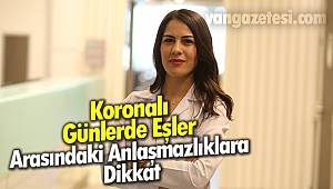 Koronalı Günlerde Eşler Arasındaki Anlaşmazlıklara Dikkat