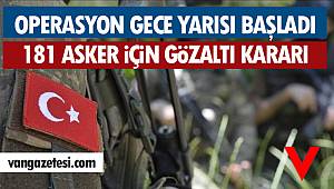 Son dakika! Operasyon gece yarısı başladı- 181 asker gözaltına alındı