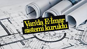 Van'da E-İmar sistemi kuruldu
