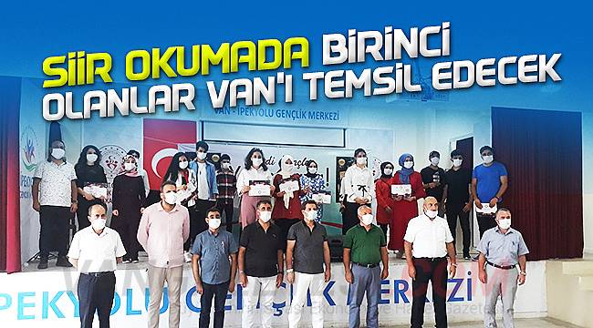 ŞİİR OKUMADA BİRİNCİ OLANLAR VAN'I TEMSİL EDECEK